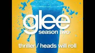 Glee - Thriller  Heads Will Roll (Acapella)