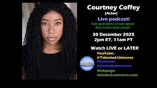 Courtney Coffey - (Actor, 'We Will Love Again'), joins us for a live chat.