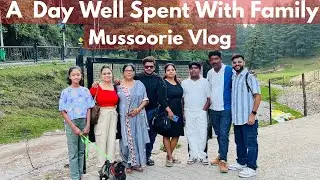 A Day Well Spent With Family | Mussoorie Vlog | Bhatta Fall Mussoorie | George Everest Mussoorie