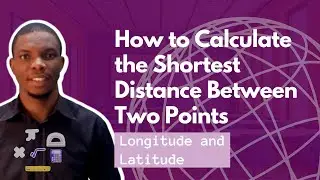 How to Calculate the Shortest Distance Between two Points on the Earth Surface.