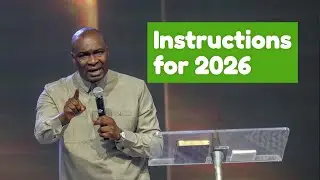Instructions for Your 2026 &mdash; Please Don't Ignore These with Apostle Joshua Selman