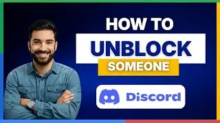How to unblock someone on Discord [FULL GUIDE]