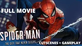 The City That Never Sleeps | Spider-Man PS4 (DLC) Full Movie | Cutscenes + Gameplay (No Commentary)