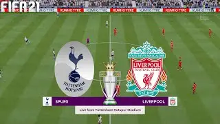 FIFA 21 | Tottenham Hotspur vs Liverpool - English Premier League 20/21 - Full Match & Gameplay