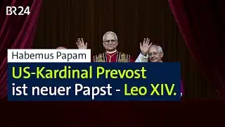 Konklave: Robert Francis Prevost ist Papst Leo XIV. | BR24