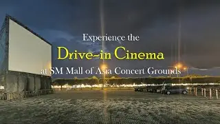 Experience the Drive-in Cinema at SM Mall of Asia Concert Grounds
