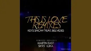 This Is Love (SK95 Remix)