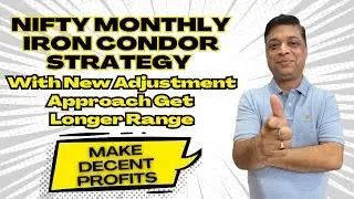 Nifty Monthly Iron Condor With New Adjustment Approach, Cover Long Range, Make Excellent Profit