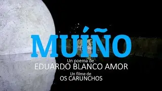 OS CARUNCHOS - Muíño (Videoclip oficial)