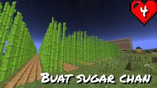 Buat Sugar Chan Di Minecraft - Survival Mode EP 4 