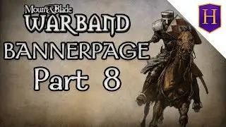 Mount And Blade: Warband (Bannerpage) | Part 8 - Castle Scouting