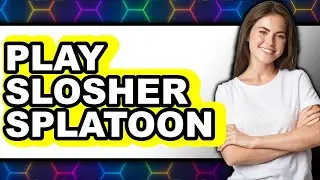 How to Play Slosher in Splatoon 3 - Easy Guide 2025