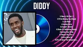 Top 10 songs Diddy 2024 ~ Best Diddy playlist 2024