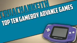 The Top Ten Gameboy Advance Games Top 10 GBA