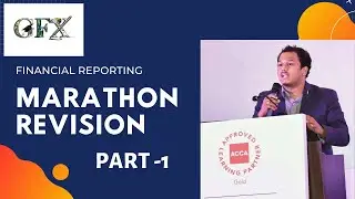 Marathon Revision for FR and SBR - Part 1 by Prof. Sai Manikanta - Founder - Global Fin X