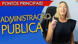 ADMINISTRAÇÃO PÚBLICA - Tópicos mais importantes do ARTIGO 37 da Constituição Federal