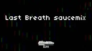 An Enigmatic Encounter saucemix (undertale last breath remix)