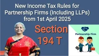 New Tax Rules of Partnership Firms / partners salary calculation / 194T TDS on partners payments