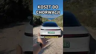 Ile kosztuje podr&oacute;ż ELEKTRYKIEM DO CHORWACJI w 2025 roku? 🤔#lucid #danielgrzyb #chorwacja