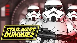 Star Wars for Dummies | THE STORMTROOPER