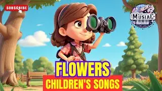🌸 Flowers: Blooming Kids' Song on 