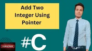 Add Two Integer Using Pointer In C | Add  Two Numbers Using Pointer In C @codingcompulsory3897