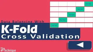 Data Harmony Unveiled: K-Fold Cross Validation for Perfect Balance | 04th of Top 5 Data Balancing