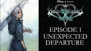[ KINGDOM HEARTS U&chi; DARK ROAD ] All cutscenes: Episode 1 Unexpected Departure