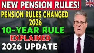 UK Pension Changes 2026 | Ex-Pat Contributions Explained | 10-Year Rule Breakdown