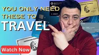 The Only 5 Travel Credit Cards that You Need | 2023