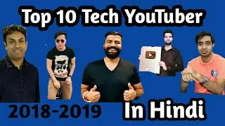 Top 10 tech youtubers of india || tech gyan || tech gyan here