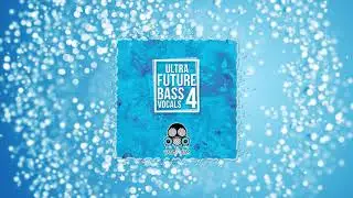 Ultra Future Bass Vocals 4