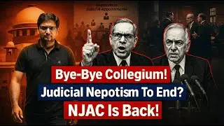 Bye-Bye Collegium? Judicial Nepotism Debate & NJAC Comeback | Constitution Explained#CollegiumSystem