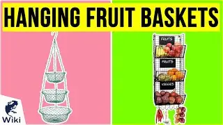 10 Best Hanging Fruit Baskets 2020