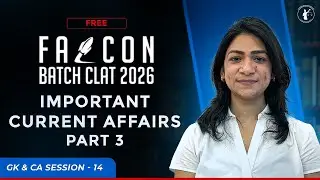 IMPORTANT CURRENT AFFAIRS Topics | FREE ONLINE CLAT 2026 coaching batch