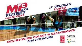 Mistrzostwa Polski w Siatkonodze 3x3 - Ujazd 2023 | #siatkonoga #futnet #nohejbal