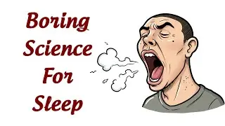 Boring Science | The WEIRD Things Your Body Does and more