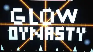 Glow dynasty verified (demon) READ DESC