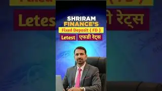 Shriram Finance Latest FD Rates 2025 |Best Fixed Deposit Interest Rates Today#shriramfinance#fdrates