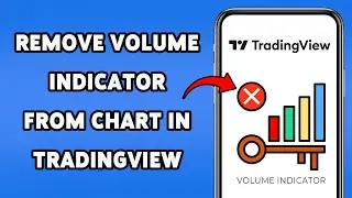 How To Remove Volume Indicator From Chart In TradingView 2025 | Simplify Your Trading View