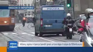 Milano, rapina in banca: banditi presi un'ora dopo il colpo da 100mila euro