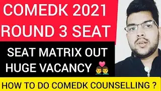 COMEDK Counseling 2021 | Round 3 Vacant list | Exclusive Round #Counselling #Comedk #Cutoff #JAC2021