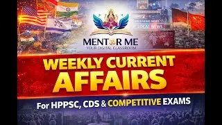 December Week 4 | Weekly Current Affairs Capsule - Mentor me