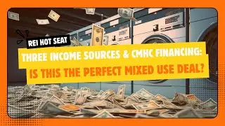 Three Income Sources and CMHC Financing: Is This the Perfect Mixed Use Deal?