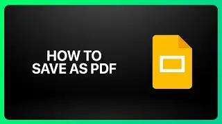 Как сохранить Google Slides в формате PDF 2025! Руководство