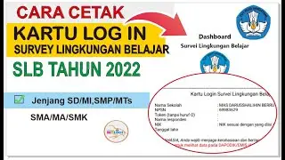 Cara Cetak Kartu Log In SLB (Survey Lingkungan Belajar) Tahun 2022