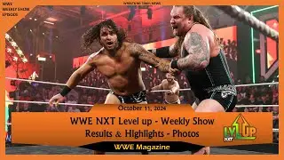 WWE NXT Level Up 11th October 2024 results | WWE Magazine | Wrestling Tamil
