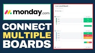 How to Connect Multiple Boards in Monday.com