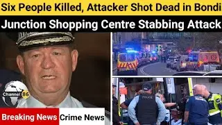 Six people killed, attacker shot dead in Bondi Junction shopping centre stabbing attack - Channel 86