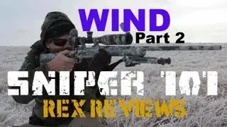 Long Range 101 Part 32 - Wind Corrections (2/2) - Rex Reviews